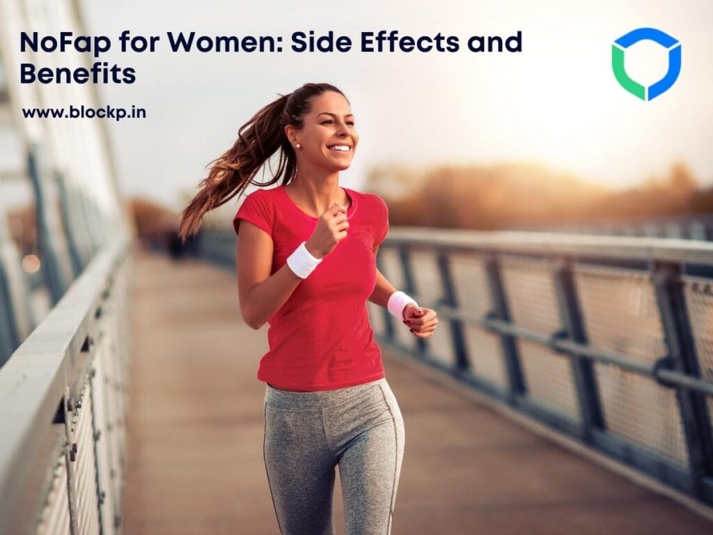 NoFap for Women: Side Effects and Benefits - BlockP